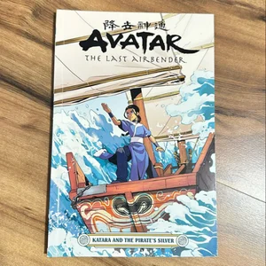 Avatar: the Last Airbender--Katara and the Pirate's Silver