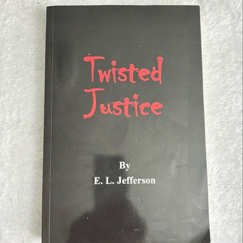 Twisted Justice