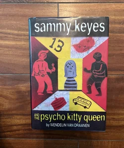 Sammy Keyes and the Psycho Kitty Queen