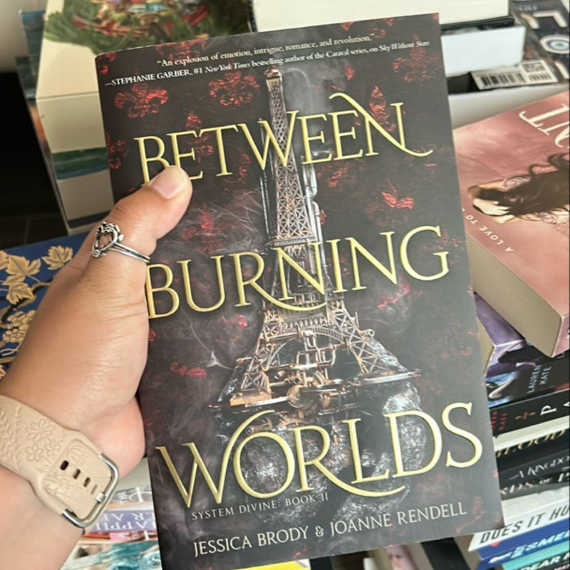 Between Burning Worlds