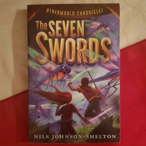 Otherworld Chronicles #2: the Seven Swords