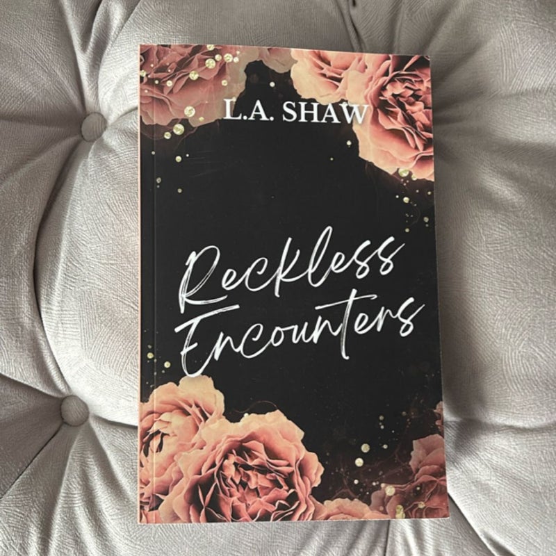 Reckless Encounters