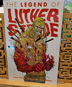 Luther Strode Volume 2: the Legend of Luther Strode