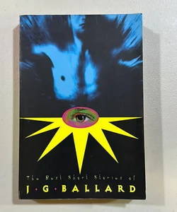 The Best Short Stories of J. G Ballard