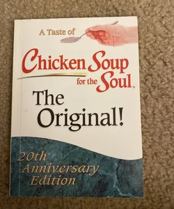 A Taste of Chicken Soup for the Soul: The Original 