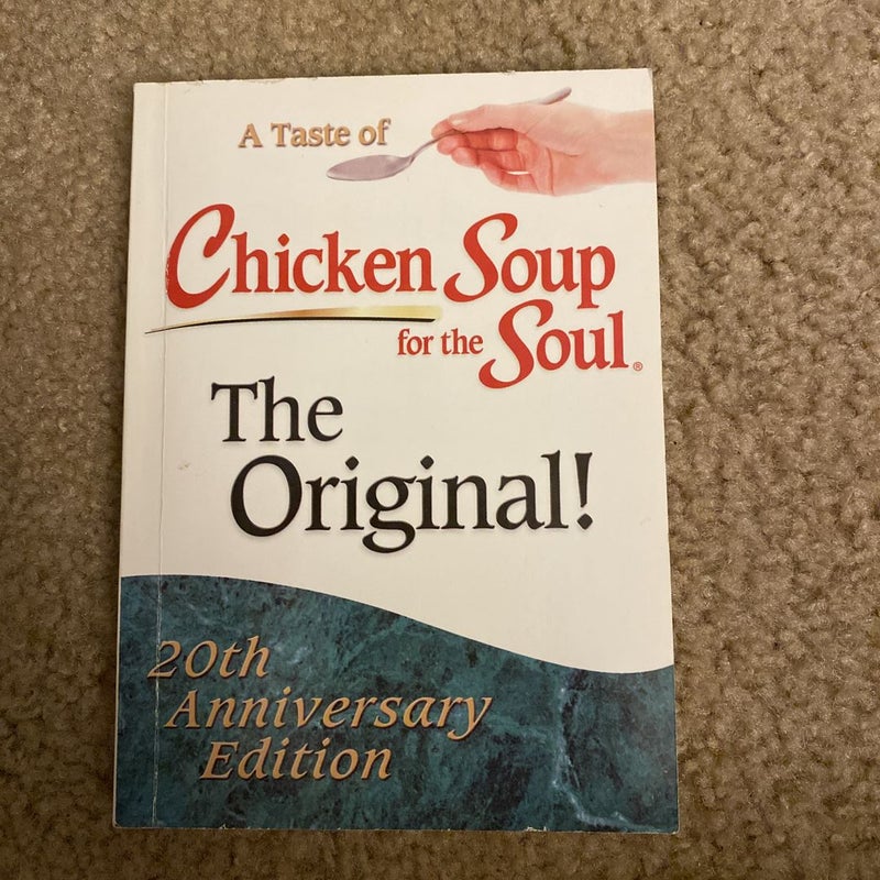 A Taste of Chicken Soup for the Soul: The Original 