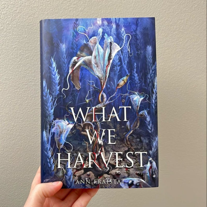 What We Harvest