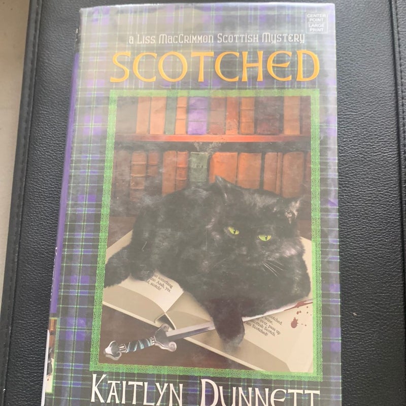 Scotched