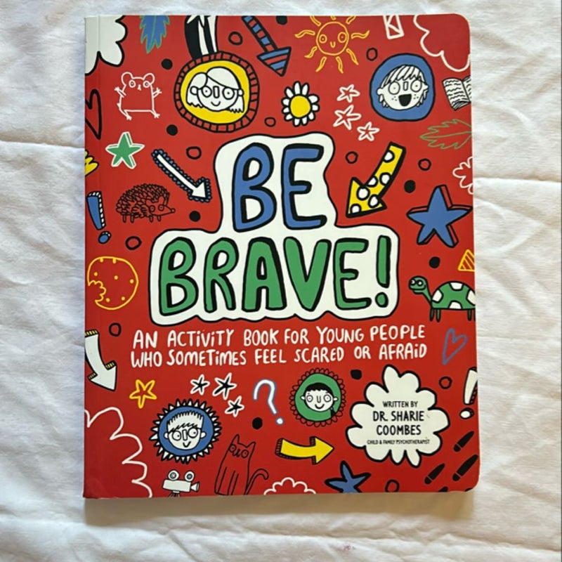 Be Brave