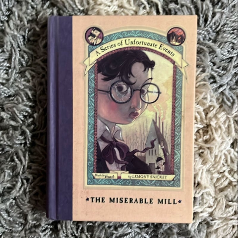 A series of unfortunate events, the miserable Mill