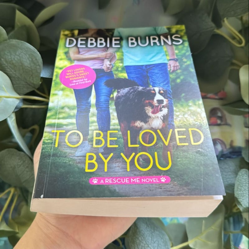 To Be Loved by You