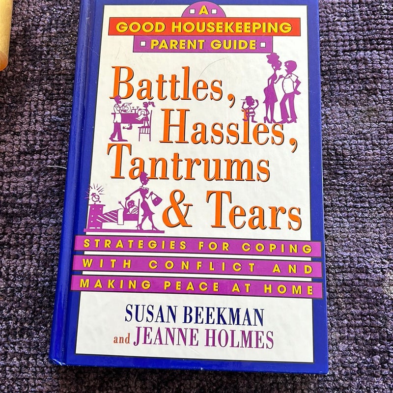 Battles, Hassles, Tantrums and Tears