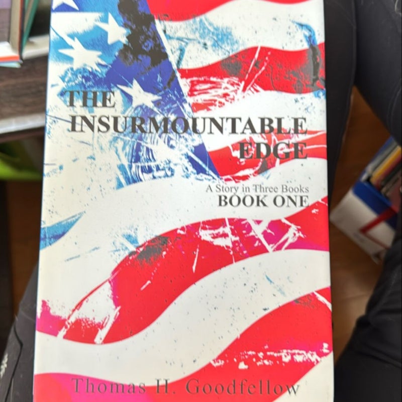 The Insurmountable Edge Book One