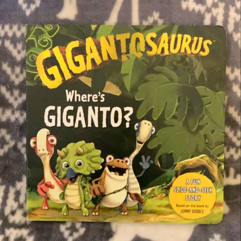 Gigantosaurus: Where's Giganto?