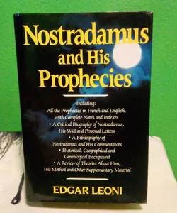 Nostradamus and His Prophecies