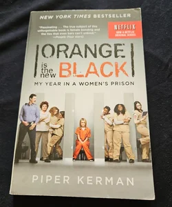 Orange Is the New Black (Movie Tie-In Edition)