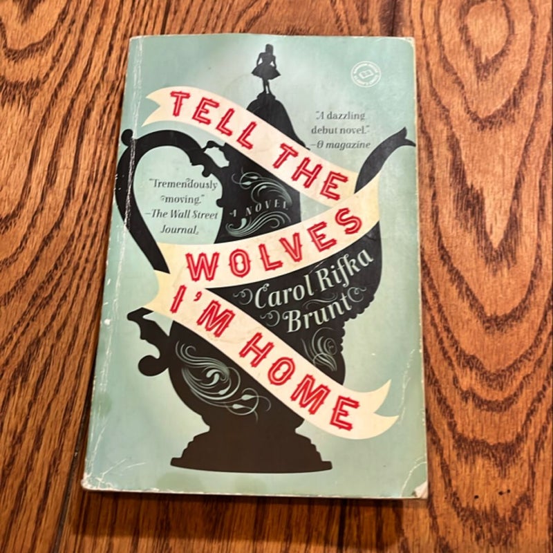Tell the Wolves I'm Home
