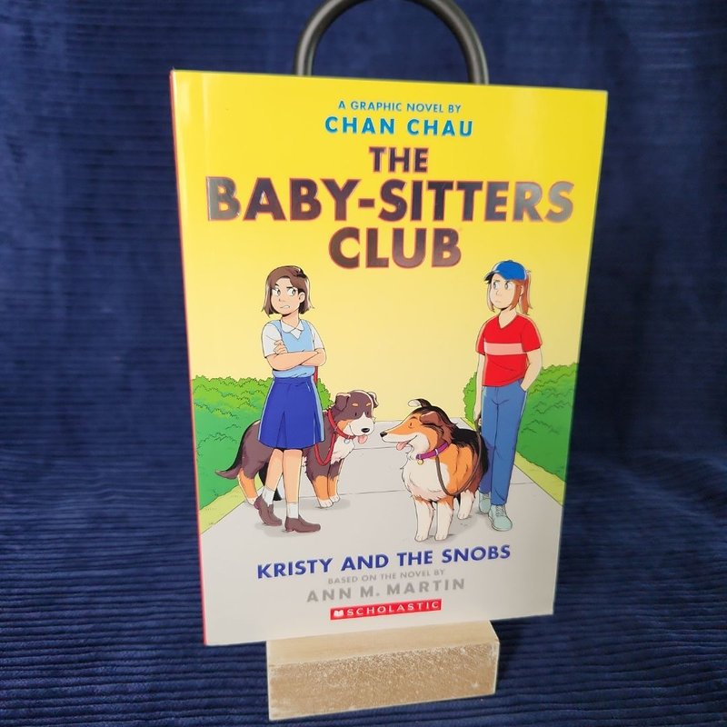 Kristy and the Snobs: a Graphic Novel (Baby-Sitters Club #10)