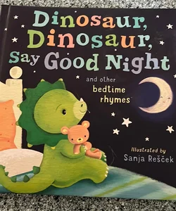 Dinosaur, Dinosaur, Say Good Night
