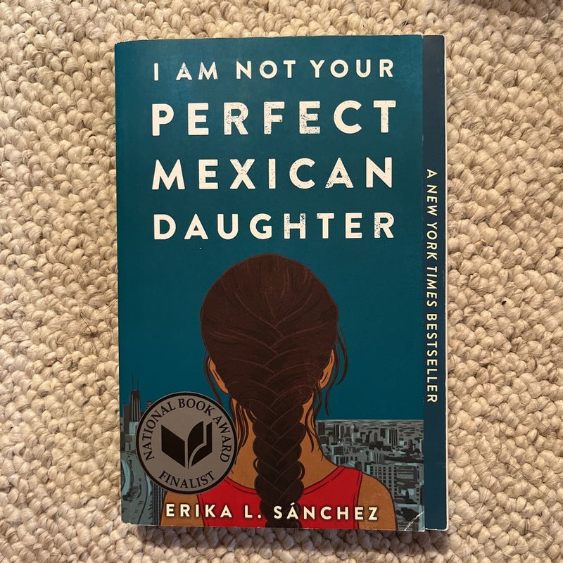 I Am Not Your Perfect Mexican Daughter