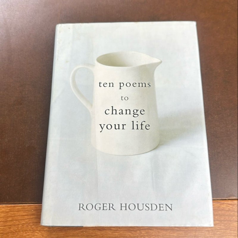 Ten Poems to Change Your Life