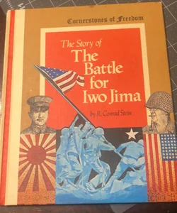 The Story of the Battle for Iwo Jima