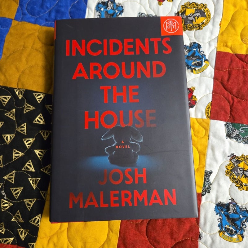 Incidents Around the House