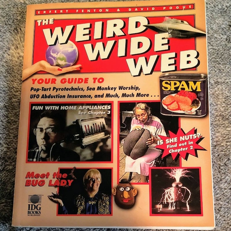 The Weird Wide Web