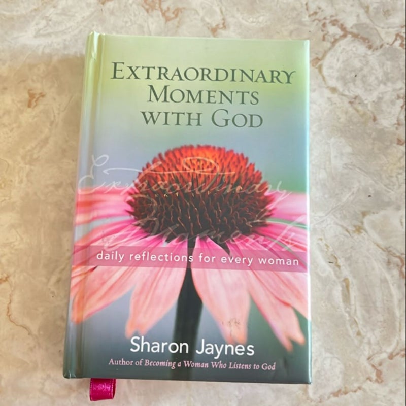 Extraordinary Moments with God