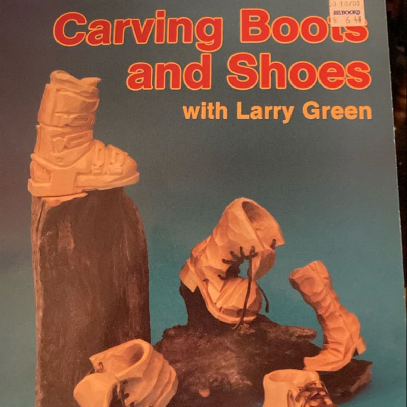 Carving Boots and Shoes with Larry Green