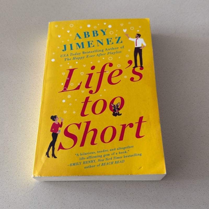 Life's Too Short