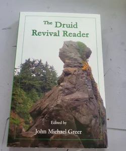 The Druid Revival Reader