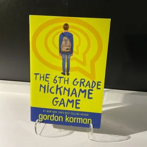 The Sixth Grade Nickname Game