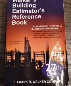 Walker's building estimator's reference book