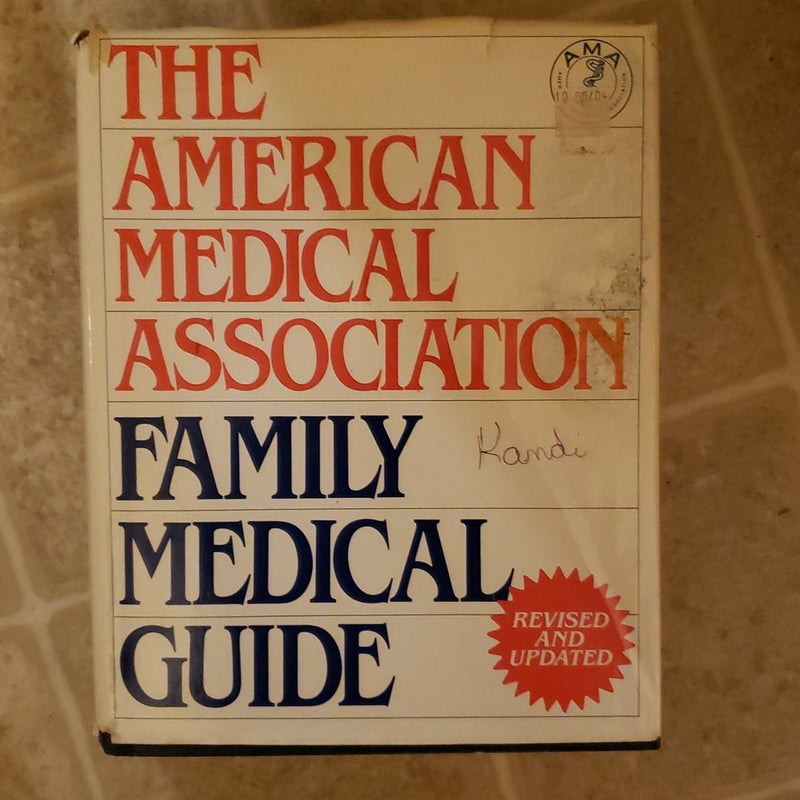 The American Medical Association Family Medical Guide