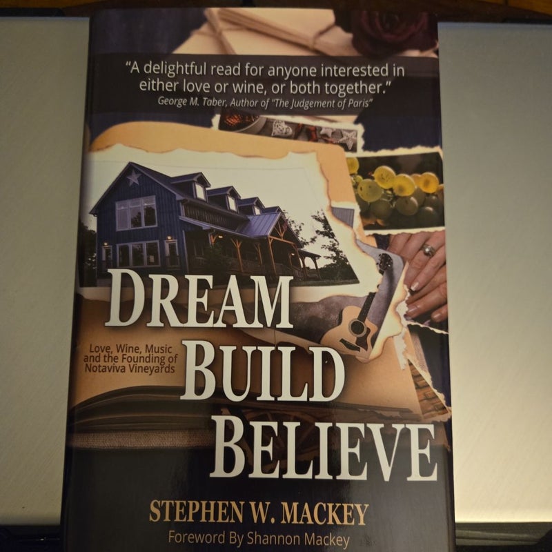 Dream, Build, Believe