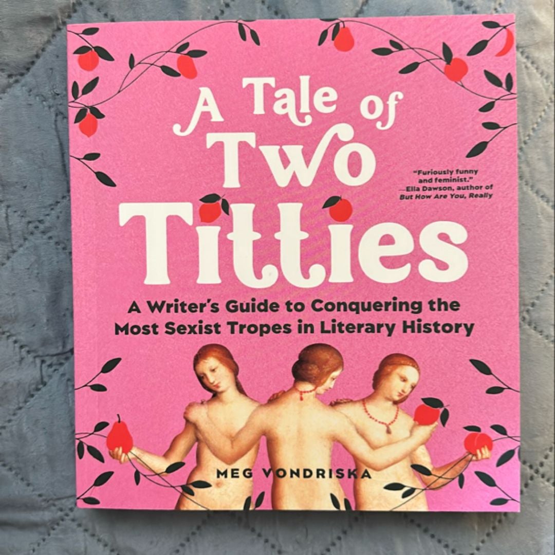 A Tale of Two Titties by Meg Vondriska