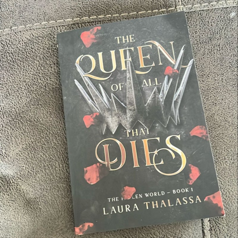 The Queen of All That Dies (the Fallen World Book 1)