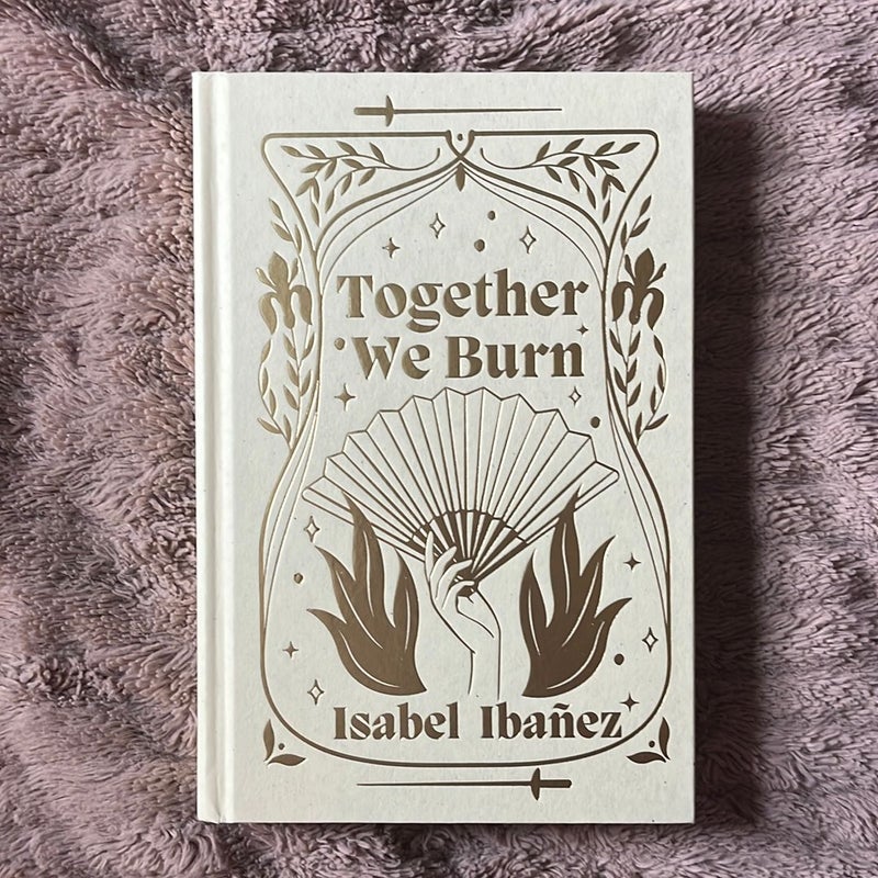 Together We Burn by Isabel Inañez - Signed Bookish Box Edition