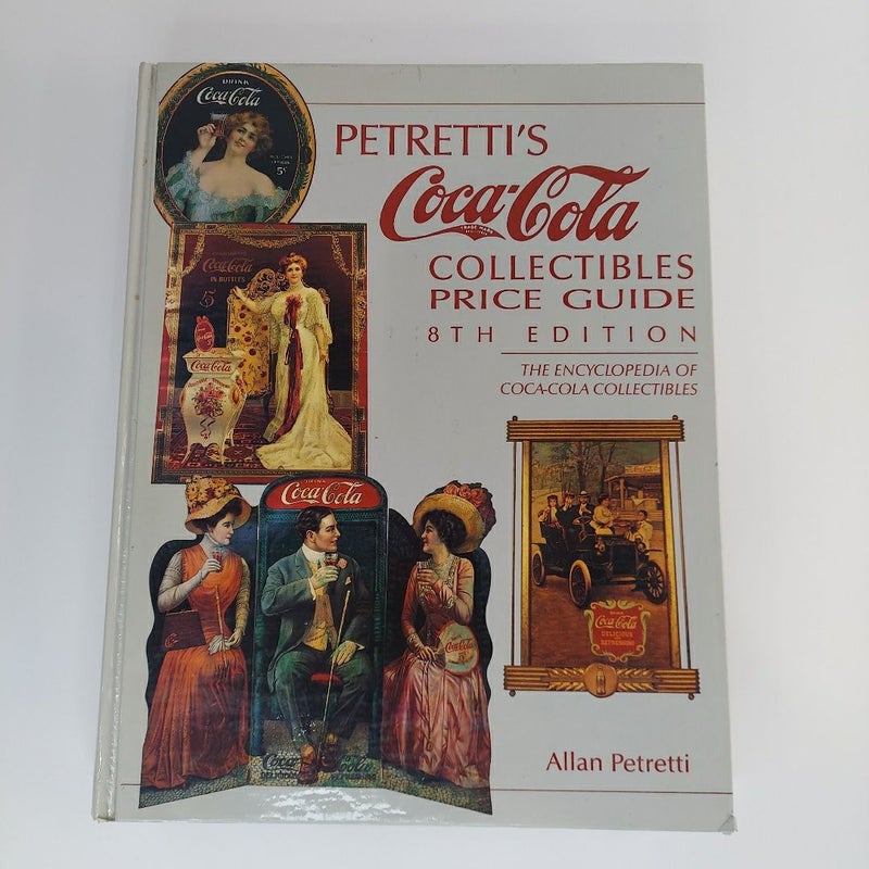 Petretti's Coca-Cola Collectibles Price Guide