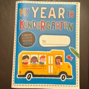 My Year in Kindergarten