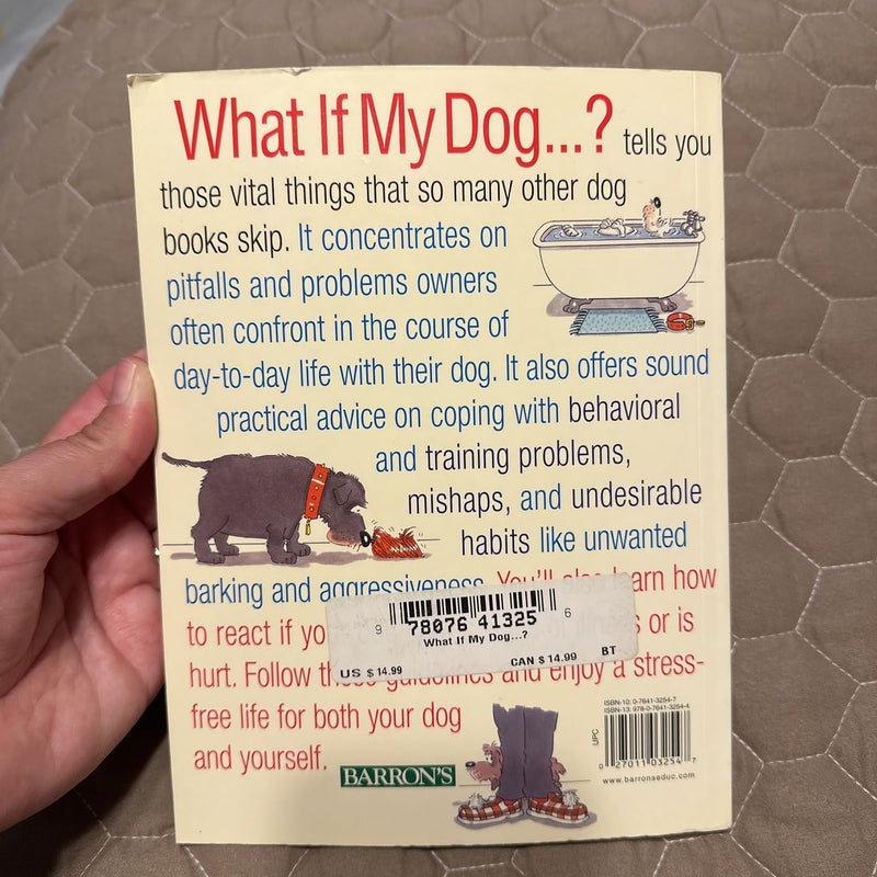 What if my dog…?