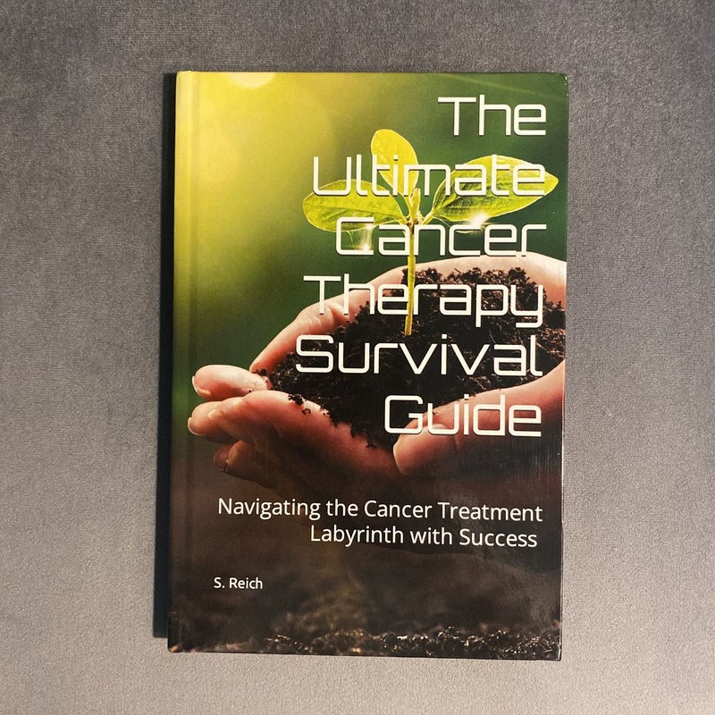 The Ultimate Cancer Therapy Survival Guide
