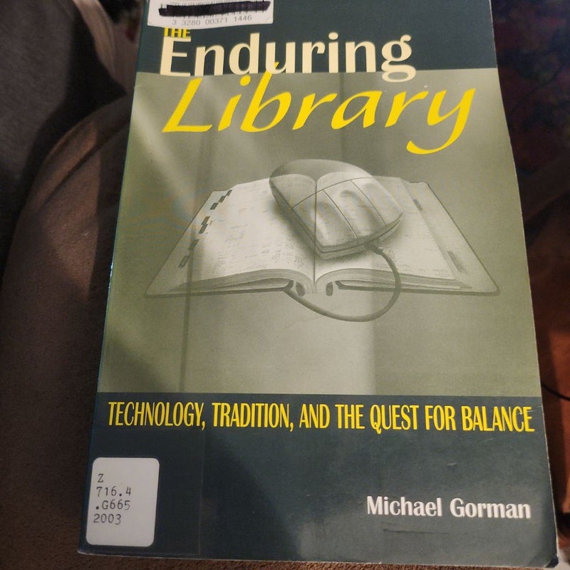 The Enduring Library