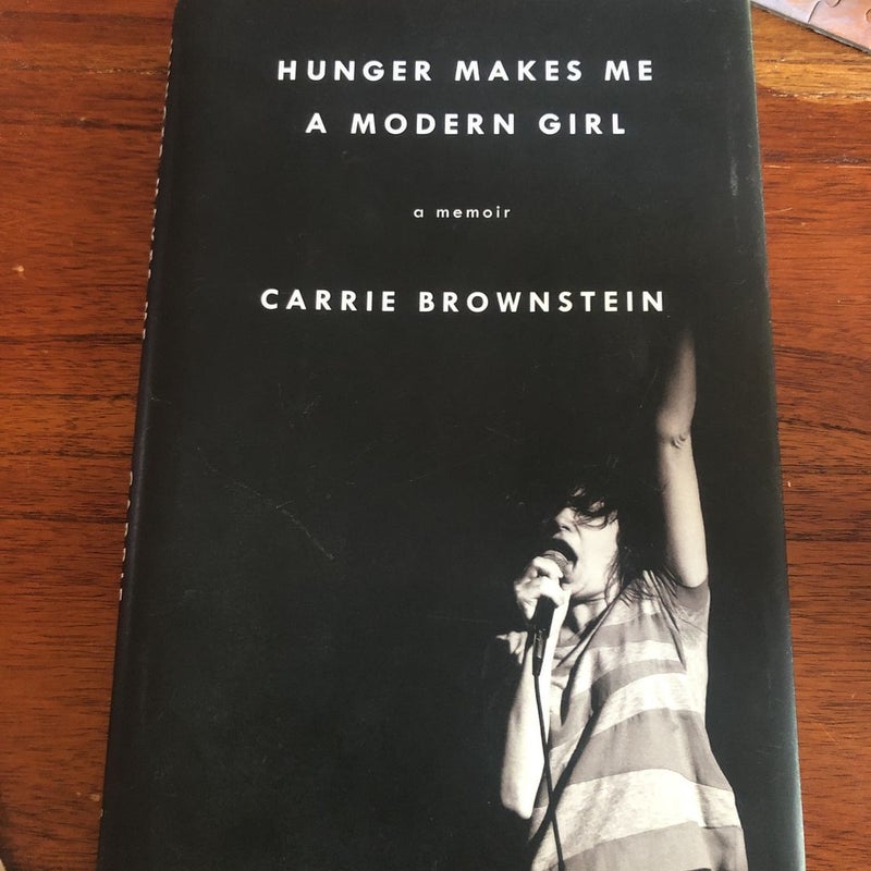 Hunger Makes Me a Modern Girl