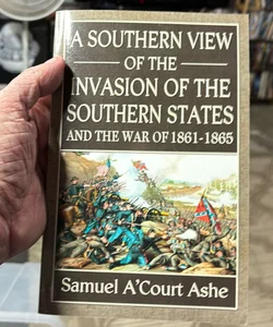 A southern view of the invasion of the southern states