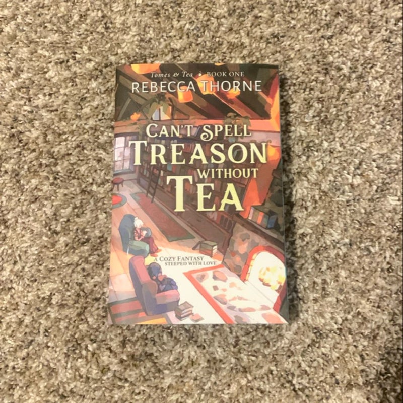 Can't Spell Treason Without Tea