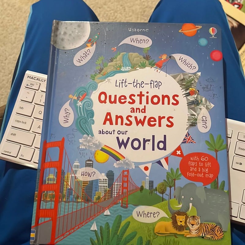 Lift-The-Flap Questions and Answers about Our World