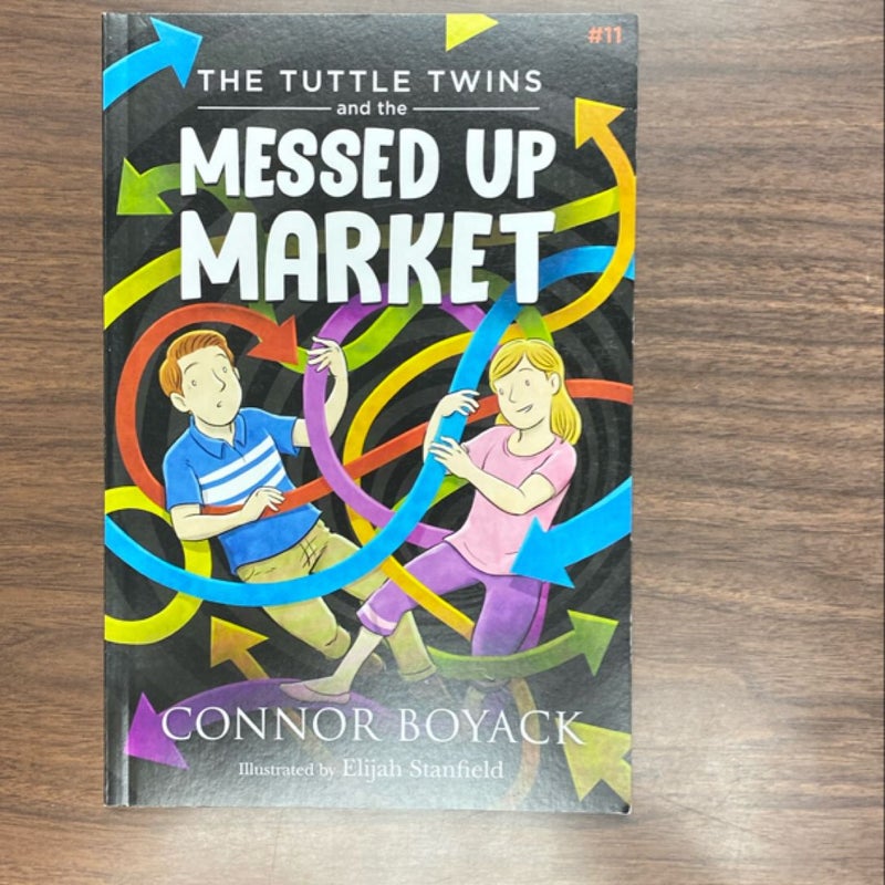 The Tuttle Twins and the Messed up Market