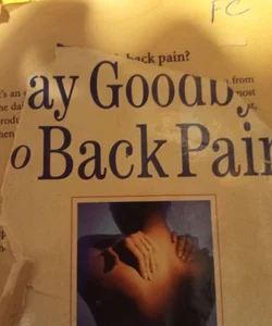 Say Goodbye to Back Pain (First Pocket Books Printing, 2004)